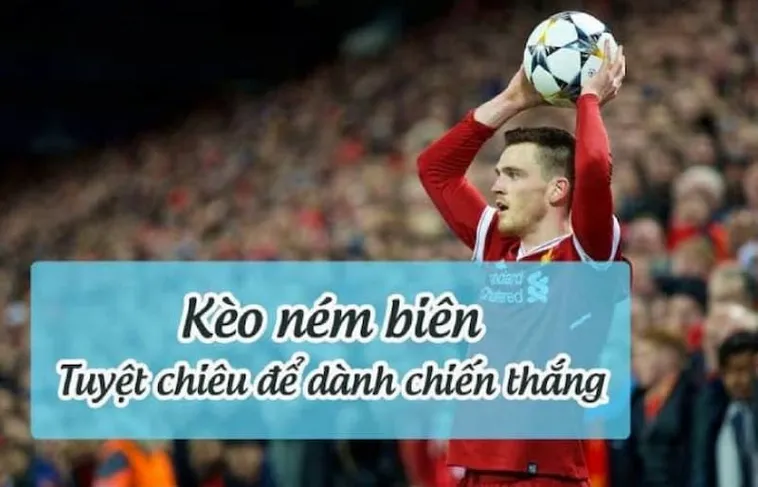 Khám Phá Cách Chơi Kèo Ném Biên Bóng Đá Và Những Số Liệu Quan Trọng