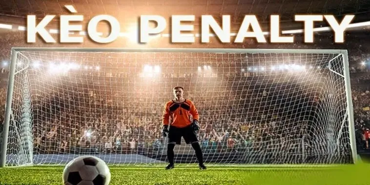 Bí Quyết Chiến Thắng Với Cách Chơi Kèo Penalty Đầy Kịch Tính