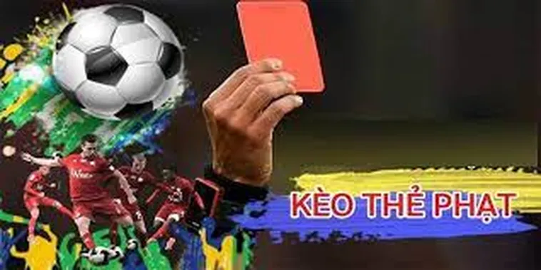 Khám Phá Ngay Cách Chơi Kèo Thẻ Phạt Tỉ Lệ Thắng Cao Nhất Hiện Nay