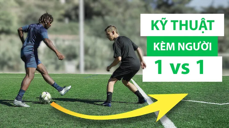 Hướng Dẫn Kỹ Thuật Kèm Người Hiệu Quả Cho Mọi Vị Trí Phòng Ngự