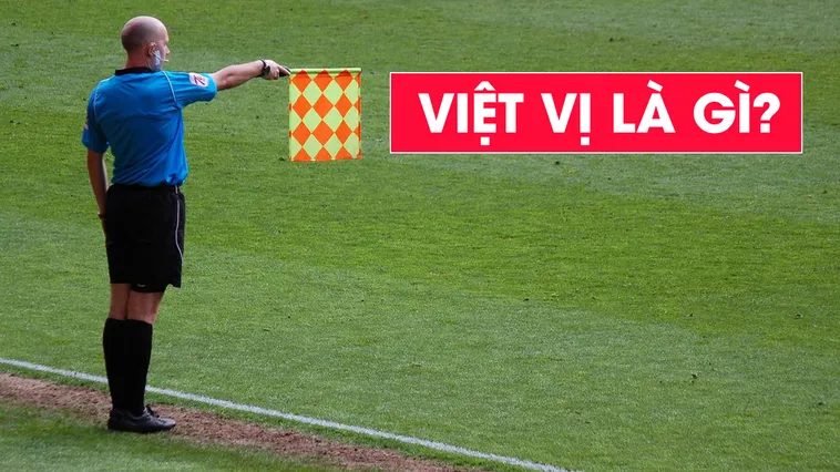 Giải Đáp Thắc Mắc Về Việc Ném Biên Có Việt Vị Không Chính Xác